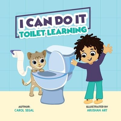 I Can Do It: Toilet Learning by Segal, Carol