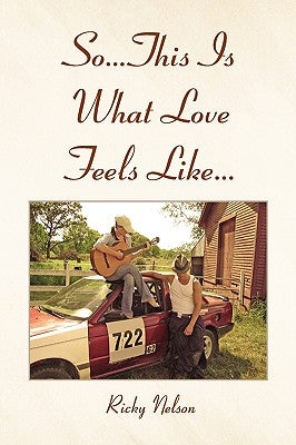 So...This Is What Love Feels Like... by Nelson, Ricky