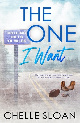 The One I Want: Special Edition Paperback by Sloan, Chelle