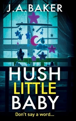 Hush Little Baby by Baker, Ja