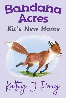 Kit's New Home by Perry, Kathy J.