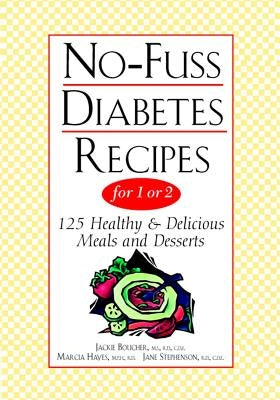 No-Fuss Diabetes Recipes for 1 or 2 by Boucher, Jackie