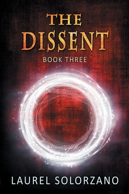 The Dissent by Solorzano, Laurel