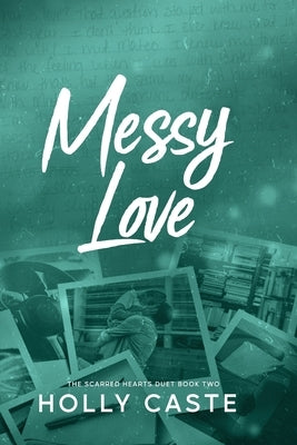 Messy Love by Caste, Holly