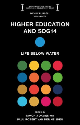 Higher Education and Sdg14: Life Below Water by Davies, Simon J.
