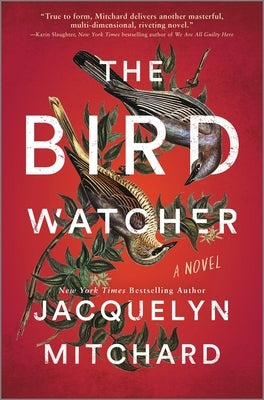 The Birdwatcher by Mitchard, Jacquelyn