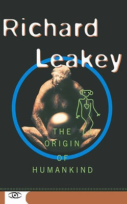Origin of Humankind by Leakey, Richard