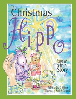 The Christmas Hippo by Williams, Lisa E.