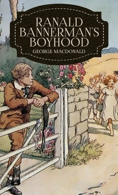 Ranald Bannerman's Boyhood by MacDonald, George