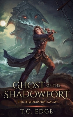 Ghost of the Shadowfort by Edge, T. C.