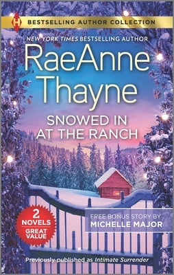 Snowed in at the Ranch & a Kiss on Crimson Ranch: A Christmas Romance Novel by Thayne, Raeanne