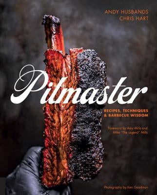 Pitmaster: Recipes, Techniques, and Barbecue Wisdom [A Cookbook] by Husbands, Andy