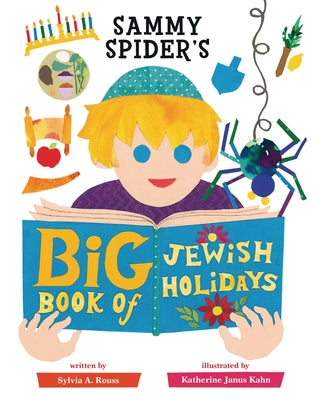 Sammy Spider's Big Book of Jewish Holidays by Rouss, Sylvia A.
