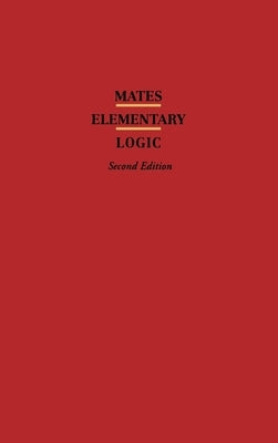 Elementary Logic by Mates, Benson