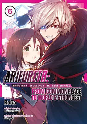 Arifureta: From Commonplace to World's Strongest (Manga) Vol. 6 by Shirakome, Ryo