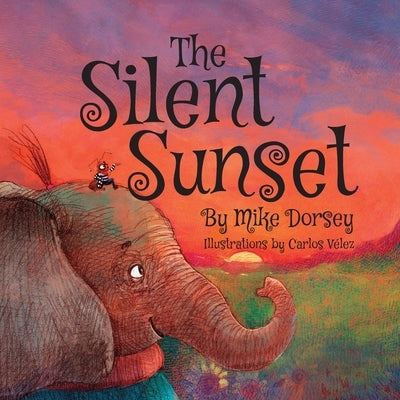 The Silent Sunset by Dorsey, Mike