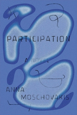 Participation by Moschovakis, Anna