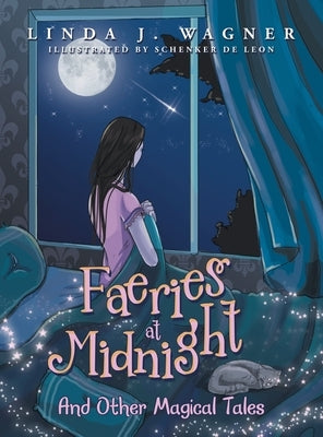 Faeries at Midnight: And Other Magical Tales by Wagner, Linda J.