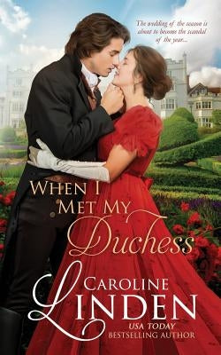 When I Met My Duchess by Linden, Caroline