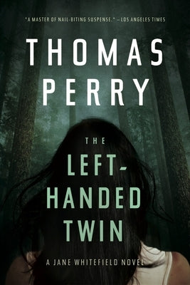 The Left-Handed Twin: A Jane Whitefield Novel by Perry, Thomas