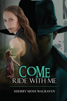 Come Ride With Me by Walraven, Sherry Moss