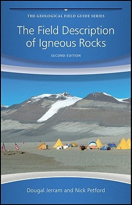 The Field Description of Igneous Rocks by Jerram, Dougal