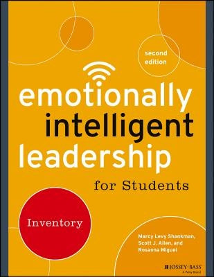 Emotionally Intelligent Leadership for Students: Inventory by Levy Shankman, Marcy