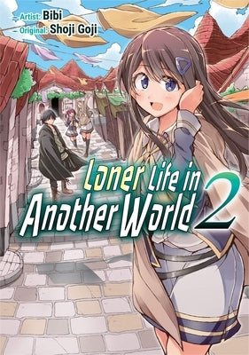 Loner Life in Another World Vol. 2 (Manga) by Goji, Shoji
