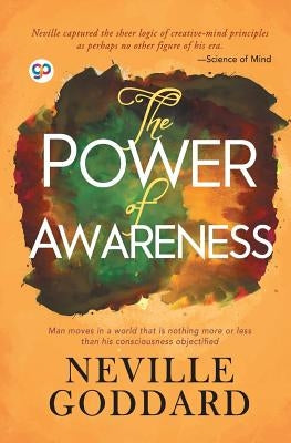 The Power of Awareness by Goddard, Neville