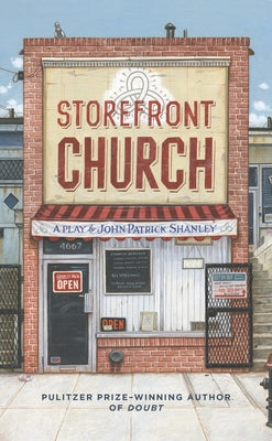 Storefront Church by Shanley, John Patrick