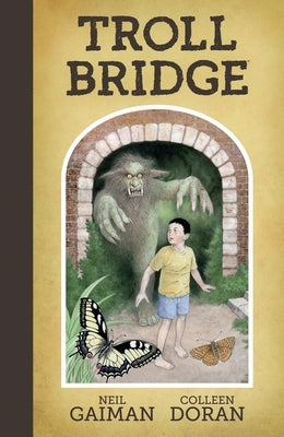 Neil Gaiman's Troll Bridge by Gaiman, Neil