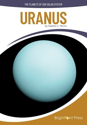Uranus by Morris, Heather C.