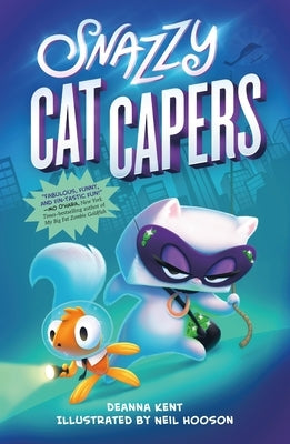 Snazzy Cat Capers by Kent, Deanna