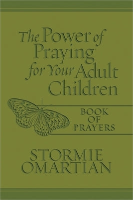 The Power of Praying for Your Adult Children Book of Prayers (Milano Softone) by Omartian, Stormie