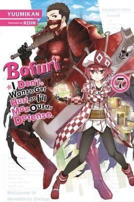 Bofuri: I Don't Want to Get Hurt, So I'll Max Out My Defense., Vol. 7 (Light Novel) by Yuumikan