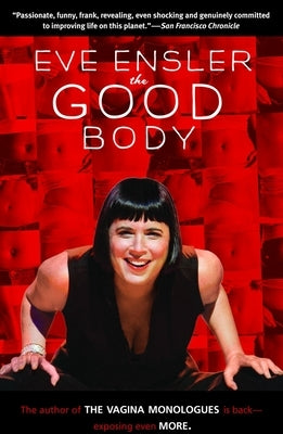 The Good Body by Ensler, Eve