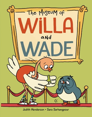 The Museum of Willa and Wade by Henderson, Judith