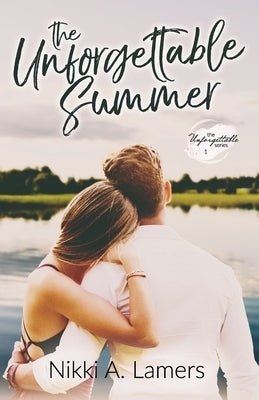 The Unforgettable Summer by Lamers, Nikki a.