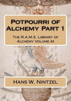 Potpourri of Alchemy Part 1 by Wheeler, Philip N.