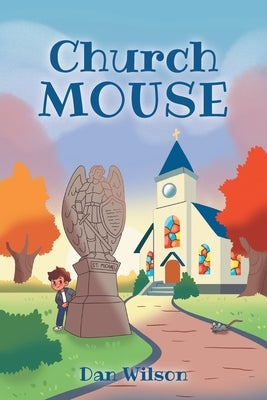 Church Mouse by Wilson, Dan