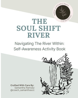The Soul Shift River by Ramsey, Samantha