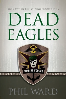 Dead Eagles by Ward, Phil