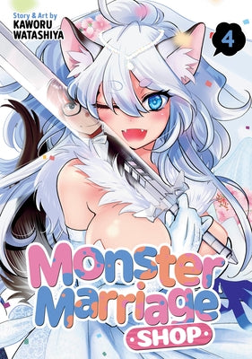 Monster Marriage Shop Vol. 4 by Watashiya, Kaworu
