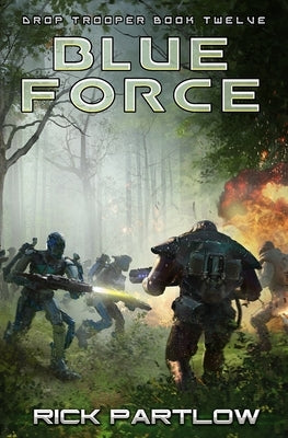 Blue Force by Partlow, Rick