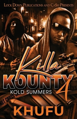 Killa Kounty 4: Kold Summers by Khufu