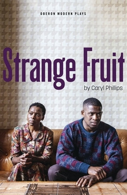 Strange Fruit by Phillips, Caryl