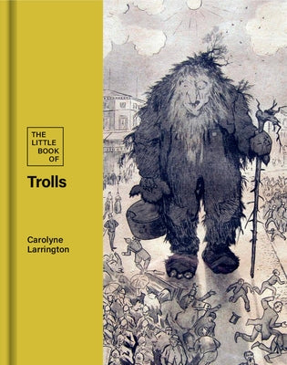 The Little Book of Trolls by Larrington, Carolyn