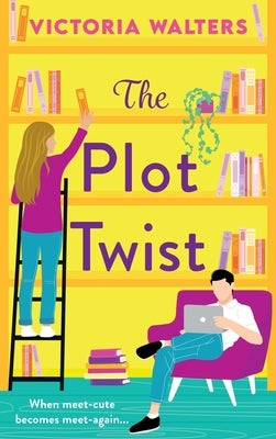 The Plot Twist by Walters, Victoria