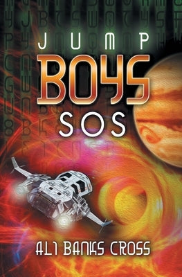 Jump Boys: SOS by Cross, Ali Banks