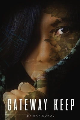 Gateway Keep by Sokol, Ray